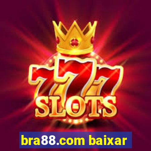 bra88.com baixar